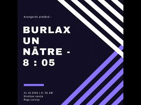 BURLAX - 8:05 pied. Nātre