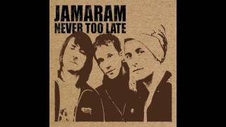 JAMARAM - Never Too Late (2005) - Never Too Late