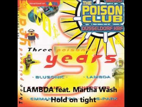 LAMBDA feat. Martha Wash - Hold on tight
