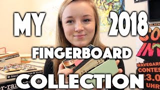 MY FINGERBOARD COLLECTION 2018