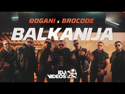 ĐOGANI X BROCODE - BALKANIJA (OFFICIAL VIDEO)