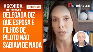 Entrevista: delegada responsável pela investigação do piloto da Latam traz detalhes do caso
