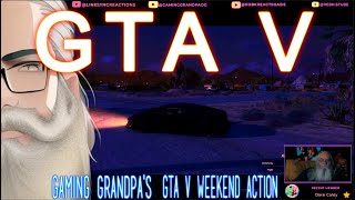 GTA 5 EPIC WEEKEND | Highlights |with Gaming Grandpa - Smooove Action