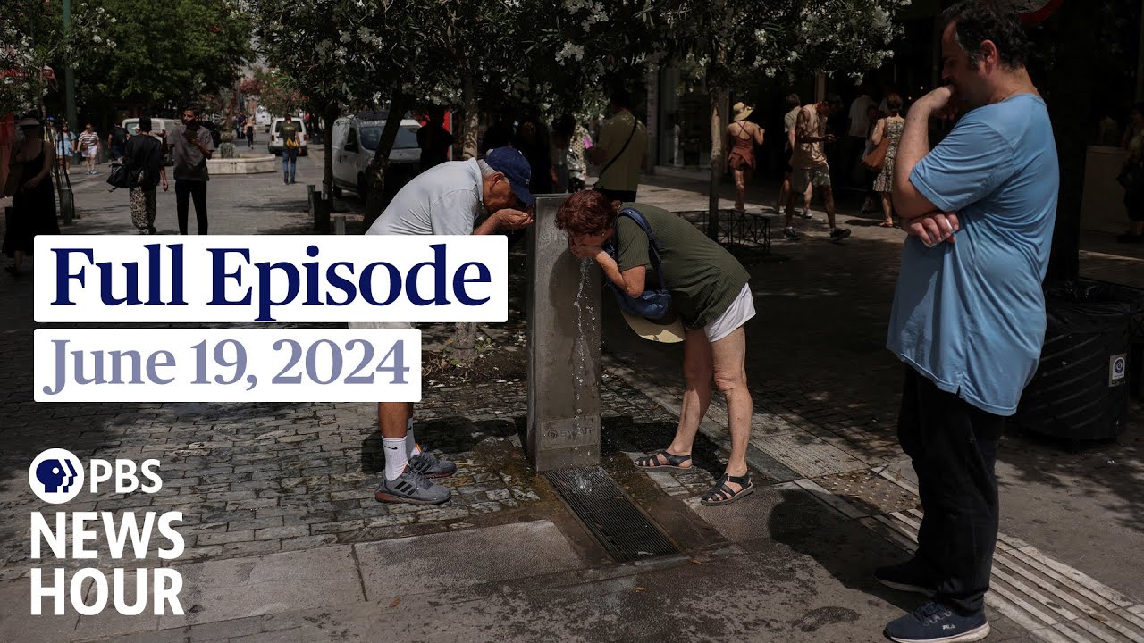 PBS News Hour full episode, June 19, 2024