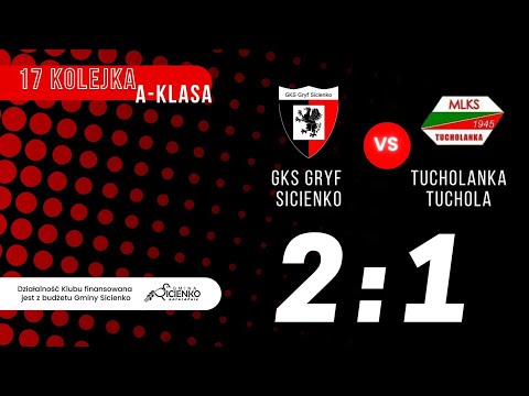 Skrót meczu Gryf Sicienko - Tucholanka Tuchola 2:1