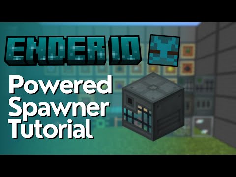 Powered Spawner Full Tutorial - EnderIO