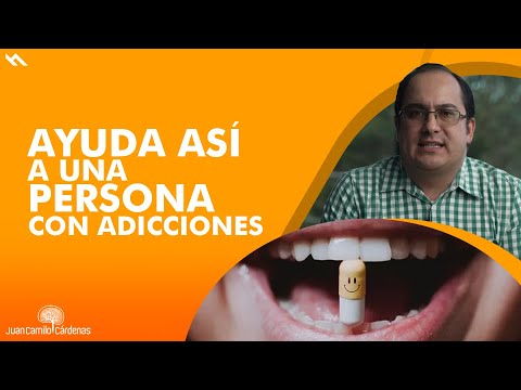 Ayuda Así A Una Persona Con Adicciones - Juan Camilo Psicologo