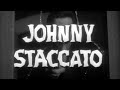 Classic TV Theme: Johnny Staccato (Elmer Bernstein)