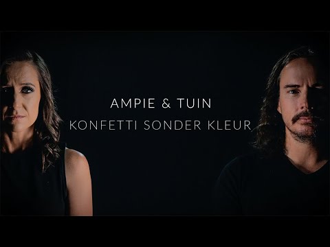 Ampie & Tuin - Konfetti Sonder Kleur (Amptelike Musiekvideo)