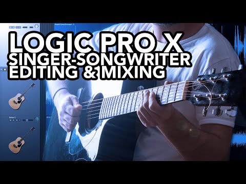 Editing and Mixing an Acoustic Singer-Songwriter // LOGIC PRO X
