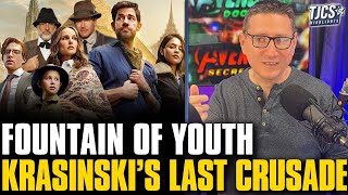 John Krasinski’s Fountain Of Youth Is An Embarrassing Last Crusade Ripoff