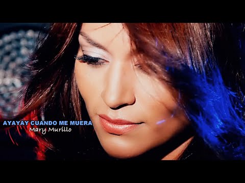 MARY MURILLO (MARY M)  AYAYAY CUANDO ME MUERA Página Oficial1