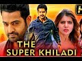 The Super Khiladi 2 Full HD Romantic Hindi Dubbed Full Movie Jr NTR Samantha