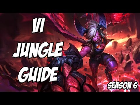Vi Jungle Guide Season 6 - League Of Legends