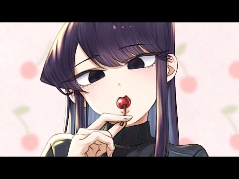 Komi Can't Communicate「AMV」- Mmm Yeah!