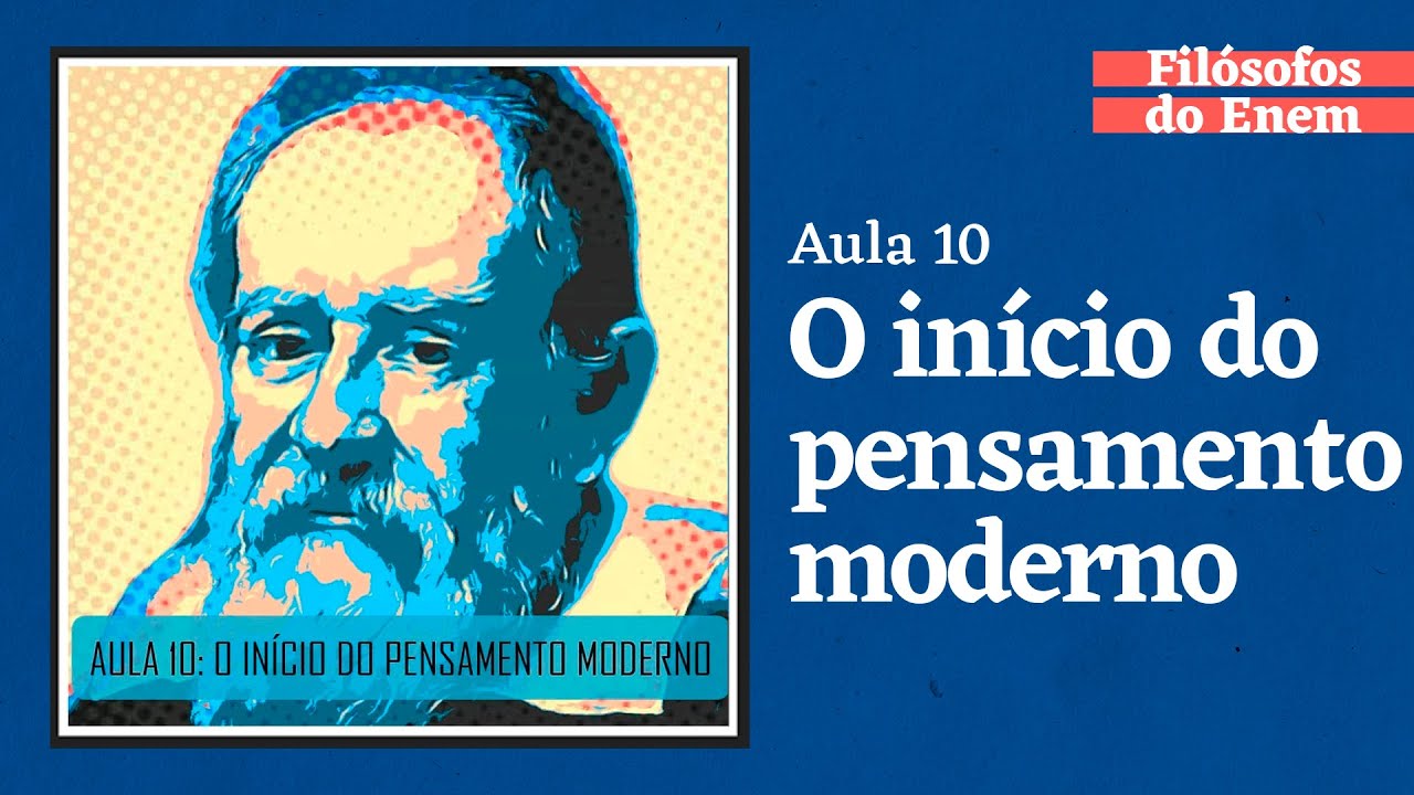 O início do pensamento moderno | Aula 10 | Filósofos do Enem