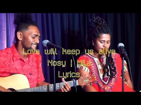 love will keep us alive #lyrics  #nosyandmilacover