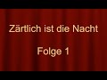 Francis Scott Fitzgerald: "Zärtlich ist die Nacht" (Folge 1)