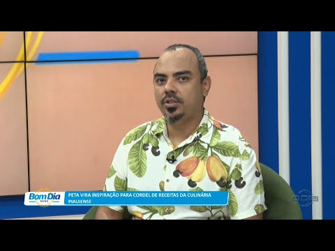 Peta vira inspiração para Cordel de Receitas da Culinária Piauiense 01 02 2023