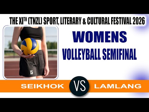 SEIKHOR Vs LAMLANG VOLLEYBALL Semifinal|| The XIth (TNZL) Sport, Literary & Cultural Festival 2026