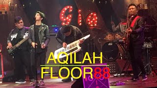 AQILAH - FLOOR88 Live Rec #GIG