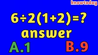 6÷2(1+2) = math Quiz answer