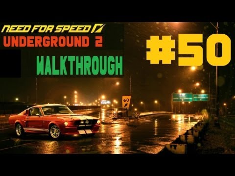 Need for Speed: Underground 2 [Walkthrough] Part 50