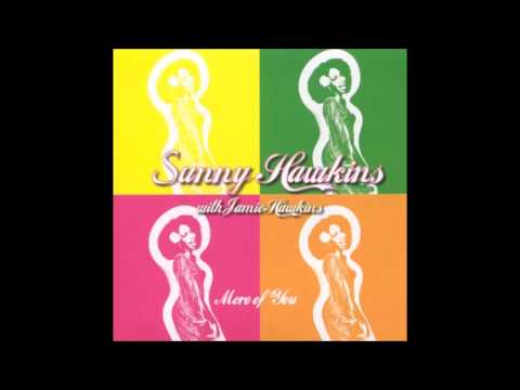 Sunny Hawkins - You're Everything