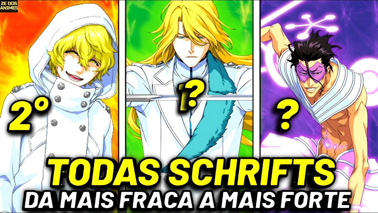 TODAS SCHRIFITS DOS STERNRITTERS DE BLEACH DA MAIS FRACA A MAIS FORTE