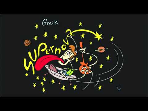 Greik - Supernova