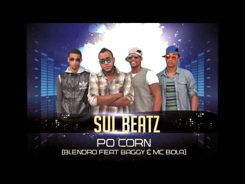 Sul Beatz - Po Corn feat Baggy & Mc Bola [Official Audio]