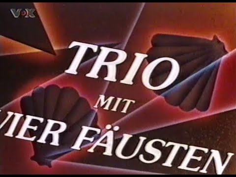 "Trio mit vier Fäusten" Vorspann - Version 4