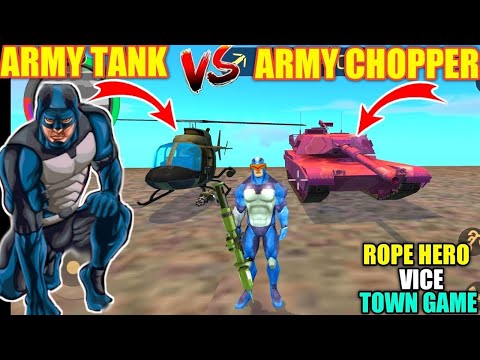 Army tank VS Helicopter fighting video /Rope hero vice town Android Gameplay video
