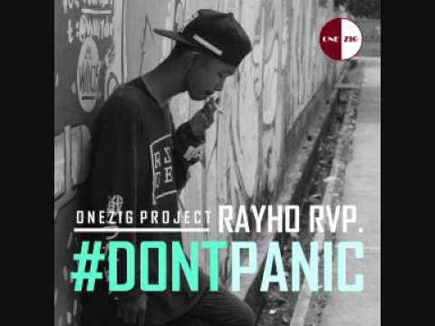 ONEZIG PROJECT - DONT PANIC (RAYHO RVP)