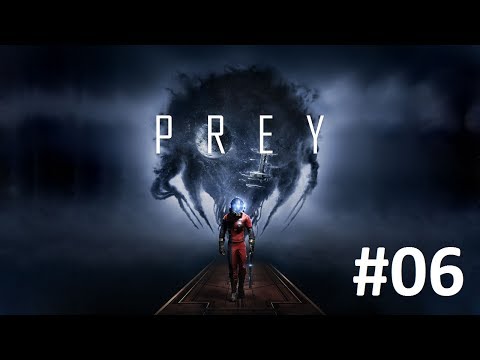 Zagrajmy w Prey 2017 odcinek 6 Droga do Kosmosu