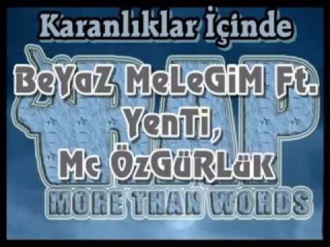 BeYaZ MeLeGiM feat. YenTi & Mc ÖzGüRLüK - Karanliklar içinde