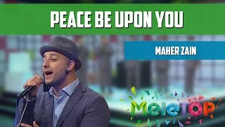 Download lagu MeleTOP: Persembahan LIVE Maher Zain 'Peace Be Upon You' Ep194 [2.8.2016] mp3