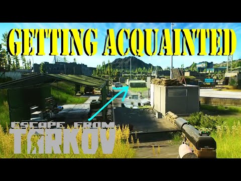 Getting Acquainted Quest Guide 0.15 | Escape from Tarkov (EFT)