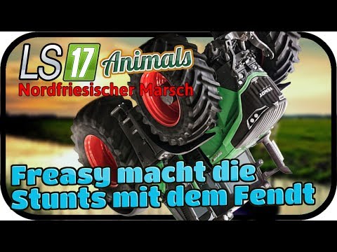 Freasy macht die Stunts mit dem Fendt #076 ANIMALS - LS17 NORDFRIESISCHER MARSCH ★  FARMING SIMULATO