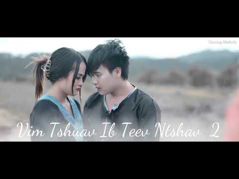 Vim Tshuav Ib Teev Ntshav 2 - Lis Kub Hawj [Song Version]
