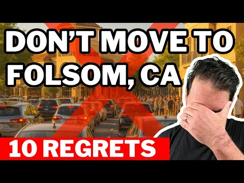 10 Harsh Truths About Living in Folsom, CA