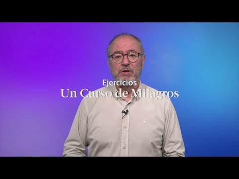"Mi mente está absorbida con pensamientos del pasado" Un Curso de Milagros: Lección 8: Enric Corbera