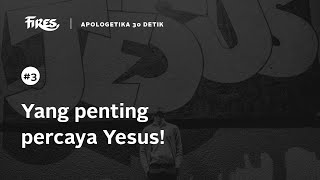 Download lagu Yang Penting Percaya Yesus! | Apologetika 30 detik (A03) mp3