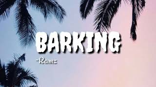 Barking-Ramz ||lyrics