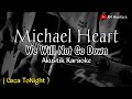 We Will Not Go Down ( Gaza ToNight ) Michael Heart - Akustik Karaoke