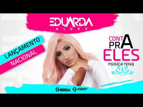 Eduarda Alves - Conta Pra Eles - ÁUDIO