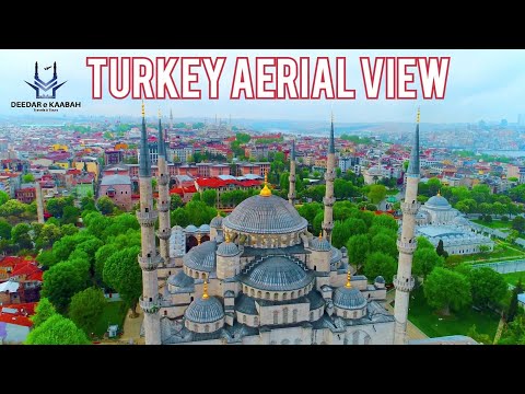 Turkey | Istanbul | Explore Turkey With Us.!!!Travel The Turkey With Deedar-e-Kaabah Travel & Tours