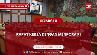 KOMISI X DPR RI RAPAT KERJA DENGAN MENPORA RI
