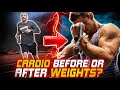 Cardio Before Or After For Best Results? (SIMPLE ANSWER)