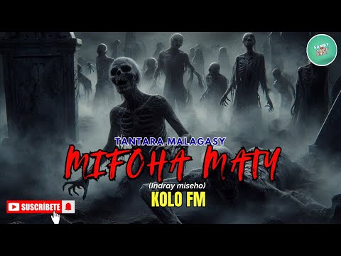 Tantara Gasy - MIFOHA MATY  (Tantara lava ny KOLO FM) 🧡💛💚indray miseho ARAHO NY PEJY👍❤